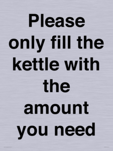 Please only fill the kettle with the amount you need